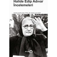 Halide Edip Adıvar İncelemeleri - Nurullah Çetin