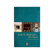 HALIFE II. ABDÜLHAMİT'İN HAC SIYASETI - NURI ŞİMŞEKLER
