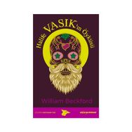 Halife Vasık’ın Öyküsü - William Beckford