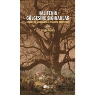 Halifenin Gölgesine Sığınanlar - Erdal Taşbaş