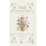 Halil Cibran’dan Bilgeliğin Küçük Kitabı - Neil Douglas-Klotz