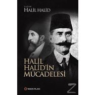 Halil Halid'in Mücadelesi - Halil Halid