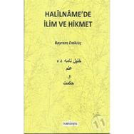 Halilname'de İlim ve Hikmet - Bayram Dalkılıç
