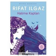 HALIME KAPTAN - RIFAT ILGAZ