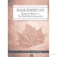 HALK EDEBIYATI (CILTLI) KAPSAMI-BIÇIMI VE TÜR ÖZELLIKLERI-LITERATÜRÜ - NURETTIN ALBAYRAK