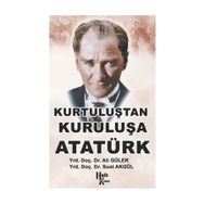 Halk Kitabevi Kurtuluştan Kuruluşa Atatürk