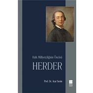 HALK MİLLİYETÇİLİĞİNİN ÖNCÜSÜ HERDER - ACAR SEVIM