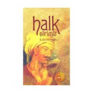 HALK ŞİİRİMİZ - N. ZIYA BAKIRCIOĞLU
