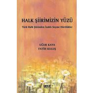 Halk Şiirimizin Yüzü - Uğur Kaya