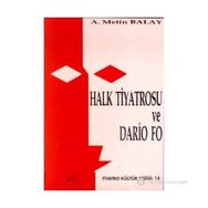 HALK TIYATROSU VE DARIO FO - METIN BALAY
