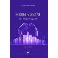 Halkbilim ve Metaverse Yeni Dünyaların Beşiğinde Sacide Fikret Çobanoğlu