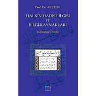 HALKIN HADIS BILGISI VE BILGI KAYNAKLARI (AHMEDIYYE ÖRNEĞİ) - ALI ÇELİK