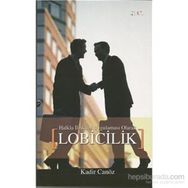 HALKLA İLİŞKİLER UYGULAMASI OLARAK LOBICILIK - KADIR CANÖZ