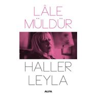 Haller Leyla - Lale Müldür