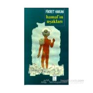 HAMAL'IN UŞAKLARI - FIKRET HAKAN