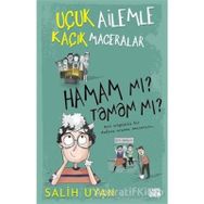 Hamam mı? Tamam mı? - Uçuk Ailemle Kaçık Maceralar - Salih Uyan