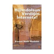HAMDOLSUN VERDİĞİN İNTERNETE! - KIYMET N. BINDEBIR