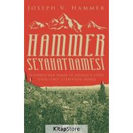 Hammer Seyahatnamesi - Joseph Von Hammer