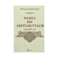 Hamza Bin Abdülmuttalib - Muhammed Halid Sabit
