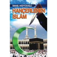 Hançerlenen İslam İsmail Müftüoğlu