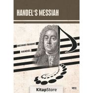 Handel's Messiah - George Frideric Handel
