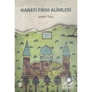 Hanefi Fıkıh Alimleri - Ahmet Özel
