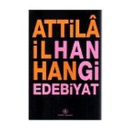Hangi Edebiyat - Attila İlhan