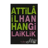 Hangi Laiklik - Attila İlhan