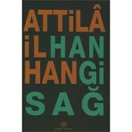HANGI SAĞ - ATTILÂ İLHAN