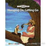 Hanging On, Letting Go PYP Readers 6 - Edward Zrudlo