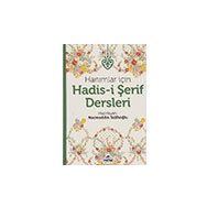 Hanımlar İçin Hadis i Şerif Dersleri Kolektif