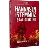 Hannas’ın 15 Temmuz İşgal Girişimi - Abdülkerim Cantürk