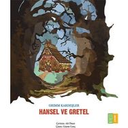 Hansel ve Gretel - Grimm Kardeşler Jacob Grimm - Wilhelm Grimm