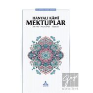 Hanyalı Kami Mektuplar - Mehmet Malik Bankır