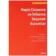 Hapis Cezasına ve İnfazına Seçenek Kurumlar Duygu Çağlar Doğan