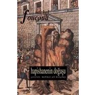 HAPISHANENIN DOĞUŞU - MICHEL FOUCAULT