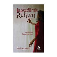 Hapsedilmiş Ruhum - Nerkiz Şahin