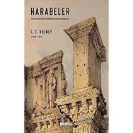 Harabeler veya İmparatorluk Devrimleri Üzerine Düşünceler - C. F. Volney