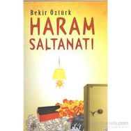 Haram Saltanatı - Bekir Öztürk