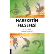 Hareketin Felsefesi - Engin Erşen