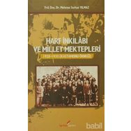 HARF İNKİLABI VE MILLET MEKTEPLERI 1928-1935 KASTAMONU ÖRNEĞİ - MEHMET SERHAT YILMAZ