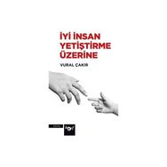Harf Yayınları İyi İnsan Yetiştirme Üzerine - Vural Çakır