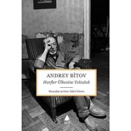 Harfler Ülkesine Yolculuk - Andrey Bitov