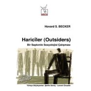 Hariciler Outsiders - Bir Sapkınlık Sosyolojisi Çalışması - Heretik Yayıncılık