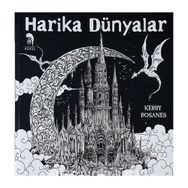 Harika Dünyalar Yetişkinler İçin Boyama Kitabı - Kerby Rosanes