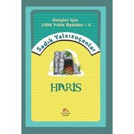 Haris - Gençler İçin 1000 Yıllık Öyküler 4 - Sadık Yalsızuçanlar
