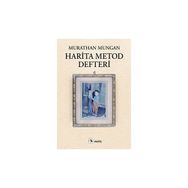 Harita Metod Defteri - Murathan Mungan