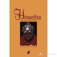 HARMATTAN - GAVIN WESTON
