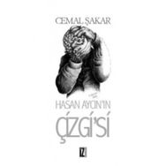 Hasan Aycın’ın Çizgi’si - Cemal Şakar