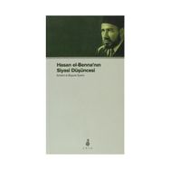 HASAN EL-BENNA'NIN SIYASI DÜŞÜNCESİ - İBRAHİM EL-BEYYUMI GANIM